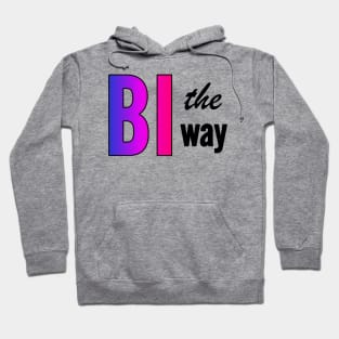 Bi The Way Hoodie